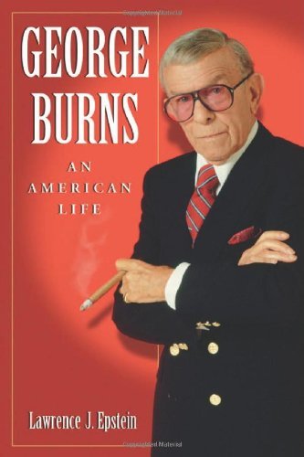 George Burns: An American Life