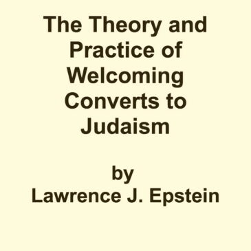 The Theory and Practice of Welcoming Converts to Judaism: Jewish Universalism