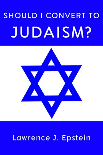 Should I Convert to Judaism?
